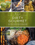 Dirty Gourmet Food for Your Outdoor Adventures