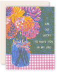 So Lucky To Have You (Bouquet) -Mother/Father Risograph Card