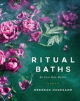 Ritual Baths: Deborah Hanekamp
