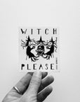 "Witch Please" Sticker
