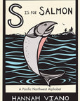 S Is for Salmon: A Pacific Northwest Alphabet Book