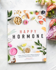 The Happy Hormone Guide for Women: A Plant-Based Approach