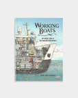 Working Boats: A Picture Book of Life at Sea