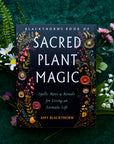 Red Wheel/Weiser LLC - Blackthorn's Book of Sacred Plant Magic: Spells & Rituals