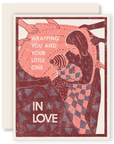 Wrapping You and Your Little One in Love Letterpress Card