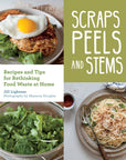 Scraps, Peels, and Stems