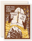 Every Twist in the Plot Letterpress Card