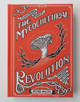 Mycocultural Revolution: Transforming Our World with Fungi