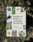Medicinal Plants of the Pacific Northwest