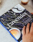 Lavender: 50 Self-Care Recipes and Projects for Wellness