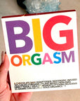 BIG ORGASM, a Potent, Functional & Delicious Chocolate Bar