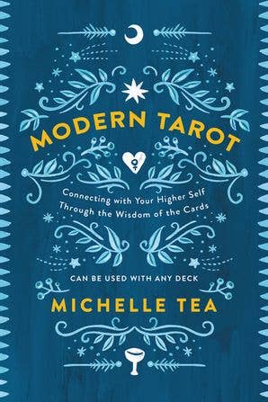 Modern Tarot: Michelle Tea