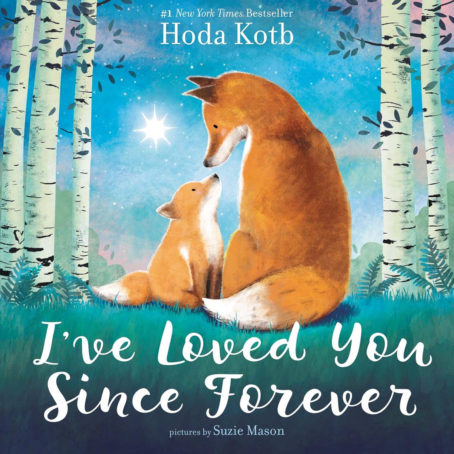 I&#39;ve Loved You Since Forever Board Book: Hoda Kotb