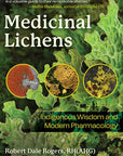 Medicinal Lichens by Robert Dale Rogers