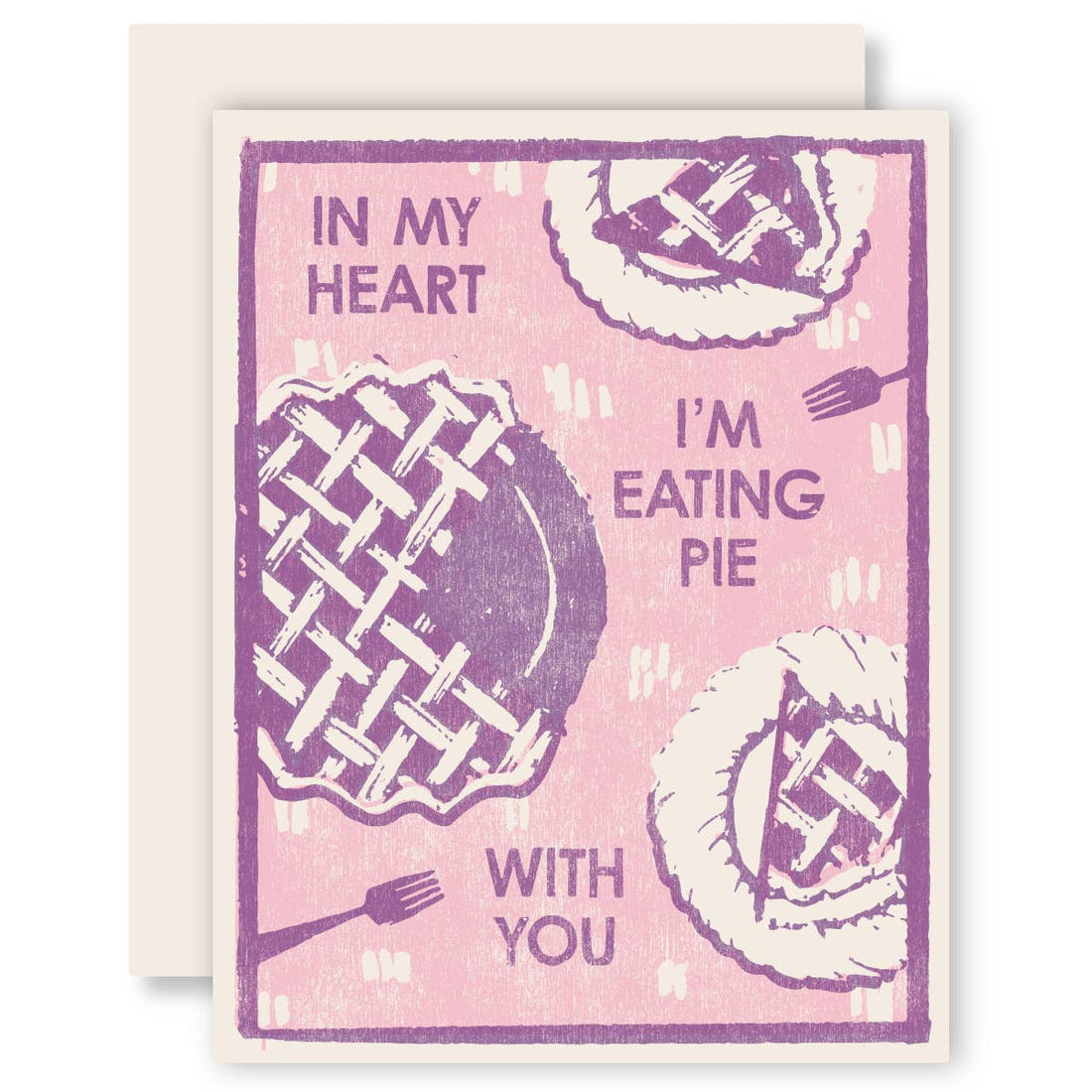 Heartell Press - In My Heart I'm Eating Pie Letterpress Card